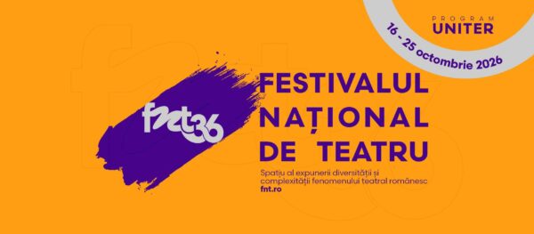 Festivalul-National-de-Teatru-2026-scaled-1-600x263 Festivalul Național de Teatru 2026, la București. Zece zile de spectacole, întâlniri cu artiști și evenimente culturale